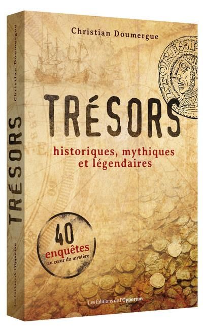 Emprunter Trésors. Historiques, mythiques et légendaires livre