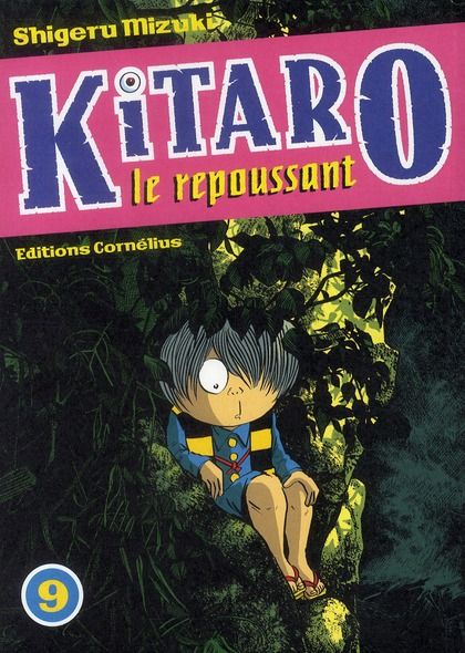 Emprunter Kitaro le repoussant Tome 9 livre