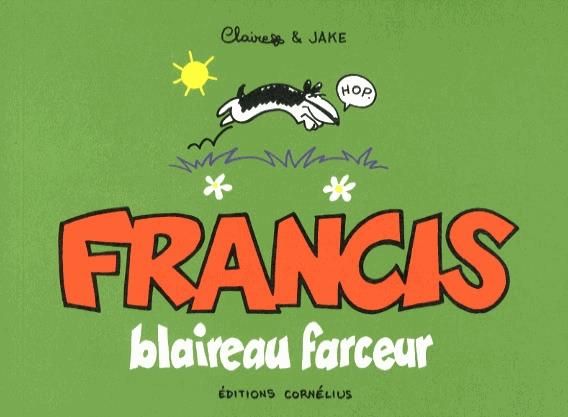 Emprunter Francis blaireau farceur livre