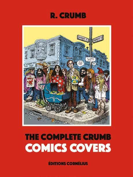 Emprunter The Complete Crumb Comic Covers livre