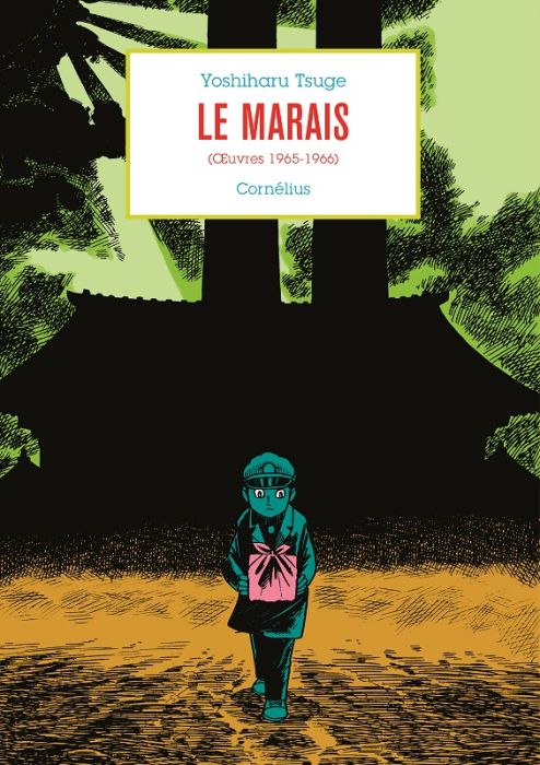 Emprunter Anthologie Yoshiharu Tsuge Tome 1 : Le Marais. Oeuvres 1965-1966 livre