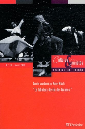 Emprunter Cultures & Sociétés N° 18, Avril 2011 : Le fabuleux destin des transes livre