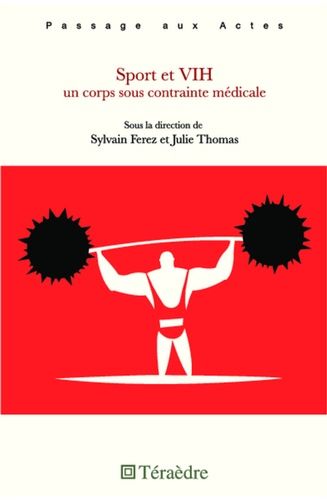 Emprunter Sport et VIH. Un corps sous contrainte médicale livre