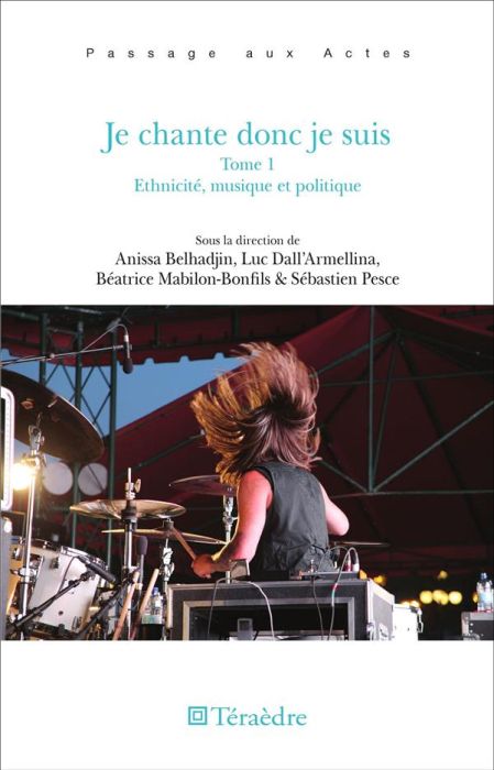 Emprunter Je chante donc je suis. Tome 1, Ethnicité, musique et politique livre