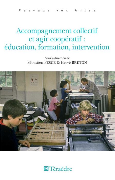 Emprunter Accompagnement collectif et agir coopératif. Education, formation, intervention livre