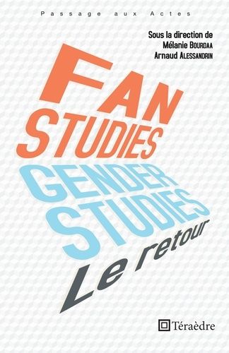 Emprunter Fan & Gender Studies : le retour livre