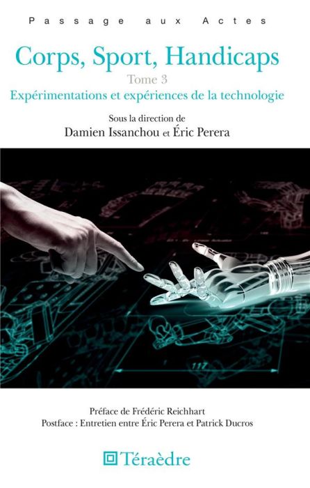 Emprunter Corps, sport, handicaps. Tome 3, Expérimentations et expériences de la technologie livre