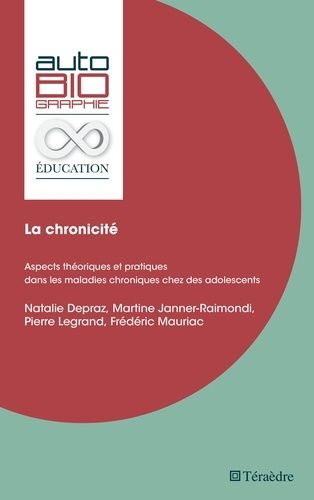 Emprunter La chronicité. Aspects théoriques et pratiques dans les maladies chroniques chez des adolescents livre