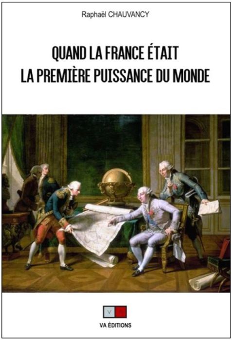 Emprunter Quand la France était la première puissance du monde. Rapports de force et vision stratégique livre