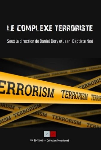 Emprunter Le complexe terroriste. Regards croisés et bilan de recherches livre