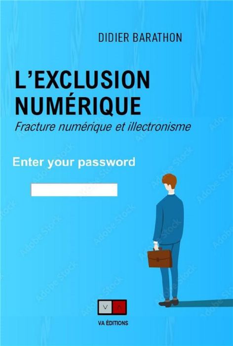 Emprunter L'exclusion numérique. Fracture numérique et illectronisme livre