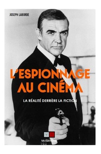 Emprunter L'espionnage au cinéma. La réalité derrière la fiction livre