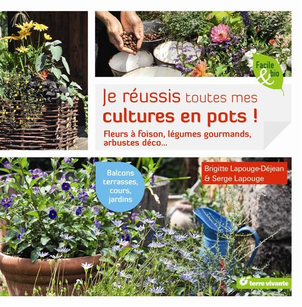 Emprunter Je réussis toutes mes cultures en pots ! livre