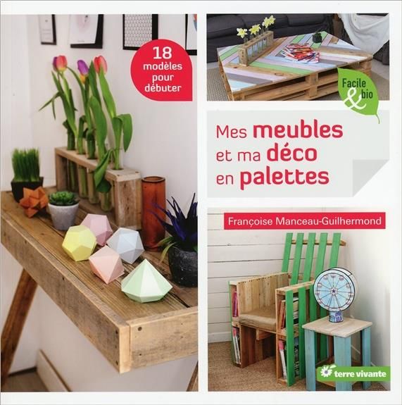 Emprunter Mes meubles et ma déco en palettes livre