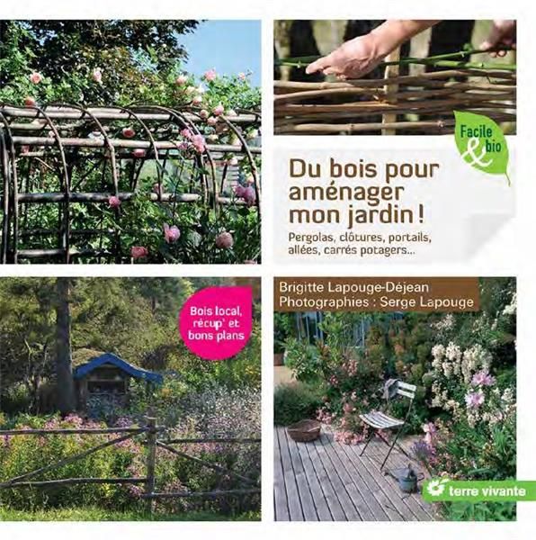 Emprunter Du bois pour aménager mon jardin ! Pergolas, clôtures, portails, allées, carrés potagers... livre