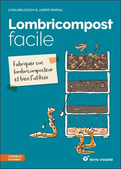 Emprunter Lombricompost facile. Fabriquer son lombricomposteur et bien l'utiliser livre