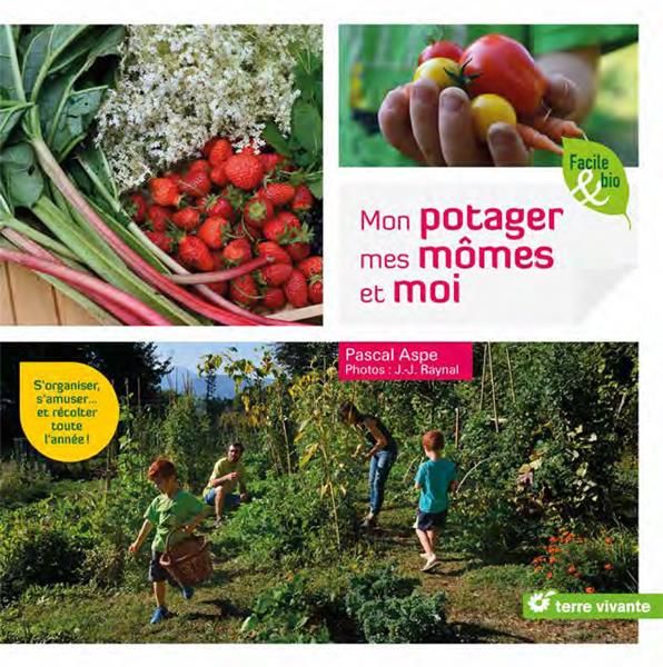 Emprunter Mon potager, mes mômes et moi livre