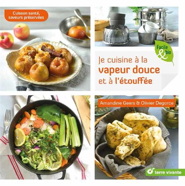 Emprunter Je cuisine à la vapeur douce et à l’étouffée. Cuisson santé, saveurs préservées livre