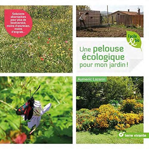 Emprunter Je crée ma pelouse écologique, refuge de biodiversité. Solutions zéro phyto livre