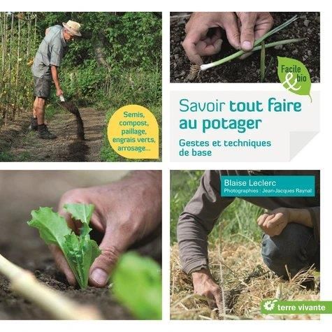 Emprunter Savoir tout faire au potager. Gestes et techniques de base livre