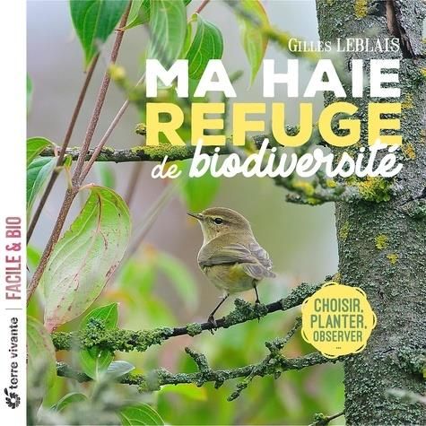 Emprunter Ma haie, refuge de biodiversité livre