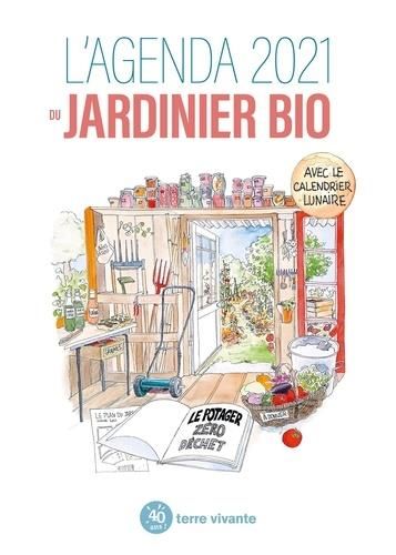 Emprunter L'agenda du jardinier bio. Le potager zéro déchet, Edition 2021 livre