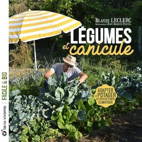 Emprunter Légumes et canicule. Adapter le potager au réchauffement climatique livre