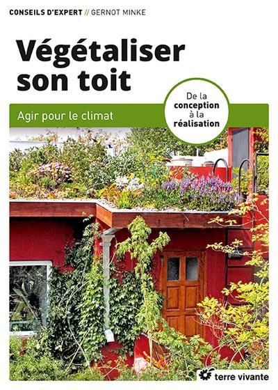 Emprunter Végétaliser son toit. De la conception à la réalisation livre