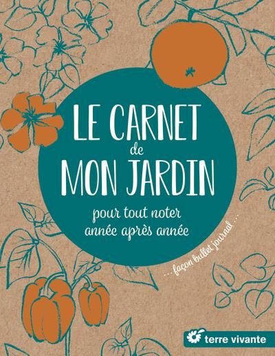 Emprunter Le carnet de mon jardin. Pour tout noter, année après année, façon bullet journal livre