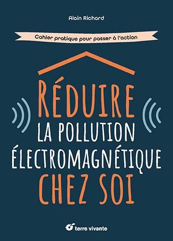 Emprunter Réduire la pollution électromagnétique chez soi. Cahier pratique pour passer à l'action livre