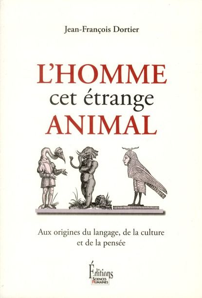 Emprunter L'homme cet étrange animal. Aux origines du langage, de la culture et de la pensée livre