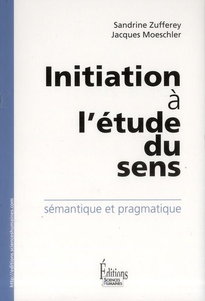 Emprunter Initiation à l'étude du sens. Sémantique et pragmatique livre