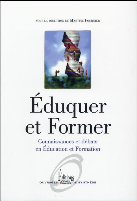 Emprunter Eduquer et former. Connaissances et débats en éducation et formation, Edition revue et augmentée livre