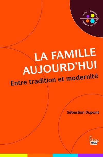 Emprunter La famille aujourd'hui. Entre tradition et modernité livre