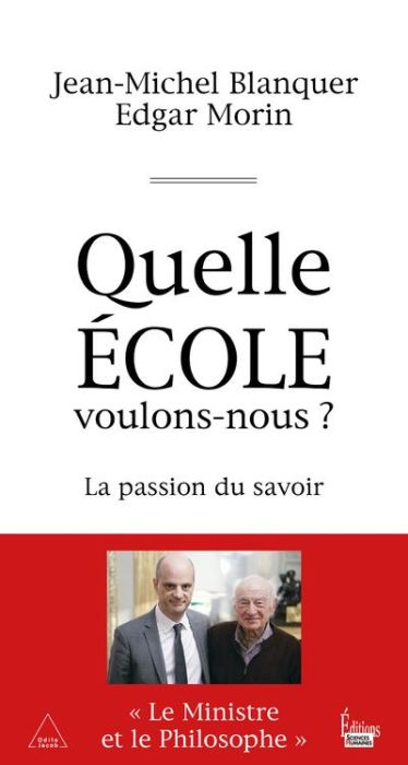 Emprunter Quelle école voulons-nous ? La passion du savoir livre