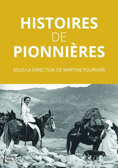 Emprunter Histoires de pionnières livre