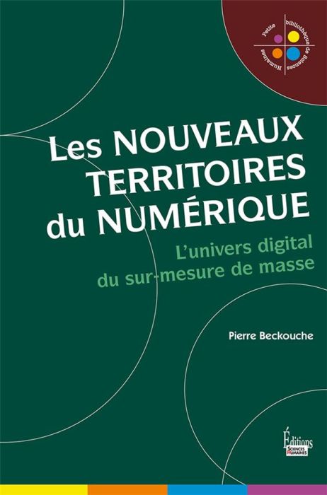 Emprunter Les nouveaux territoires du numérique. L'univers digital du sur-mesure de masse livre