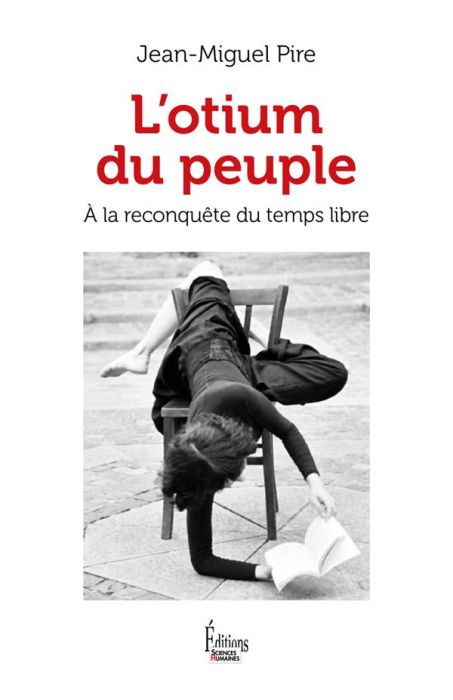 Emprunter L'otium du peuple. A la reconquête du temps libre livre