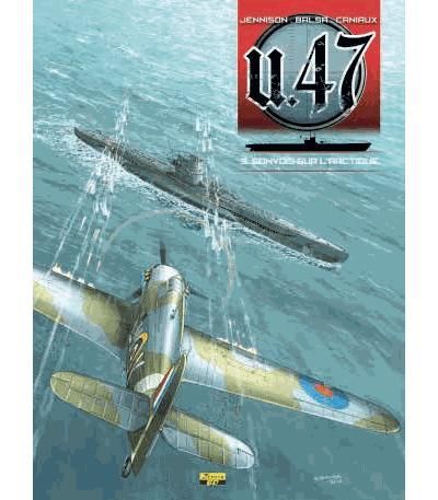 Emprunter U.47 Tome 3 : Convois sur l'Arctique livre