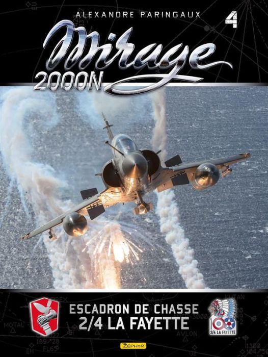 Emprunter Mirage 2000N. Tome 4, Escadron de chasse 2/4 La Fayette livre