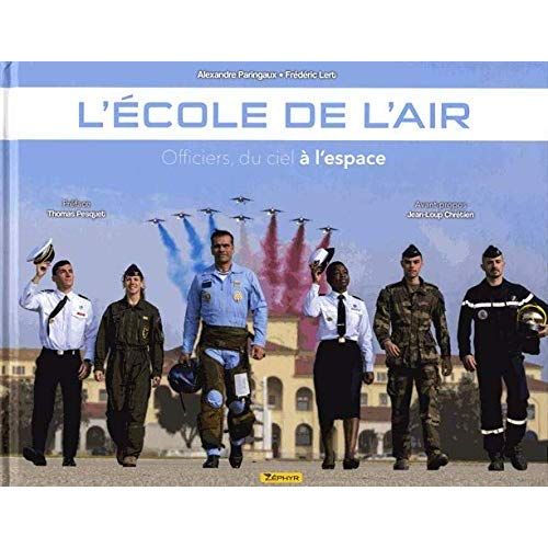 Emprunter L'école de l'air. Officier, du ciel à l'espace livre