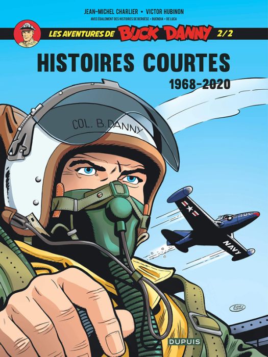 Emprunter Les aventures de Buck Danny - Histoires courtes - Tome 2 : 1968-2020 livre