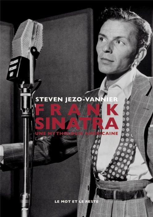 Emprunter Frank Sinatra : une mythologie américaine livre