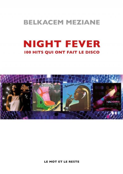 Emprunter Night Fever - 100 hits qui ont fait le disco livre