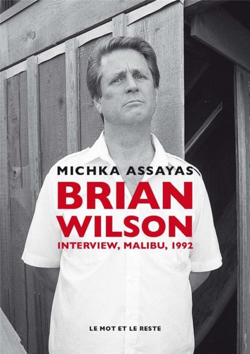 Emprunter Brian Wilson. Interview, Malibu, 1992 livre