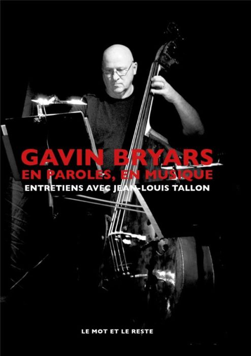 Emprunter Gavin Bryars. En paroles, en musique livre