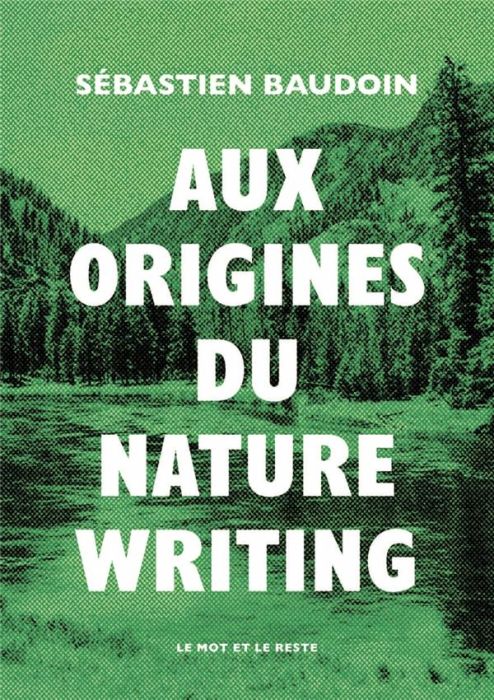 Emprunter Aux origines du nature writing livre