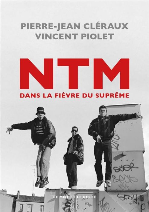 Emprunter NTM. Dans la fièvre du suprême livre