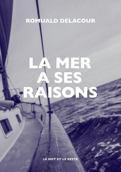 Emprunter La mer a ses raisons. Lignes d'erre d'une saison de bateau livre