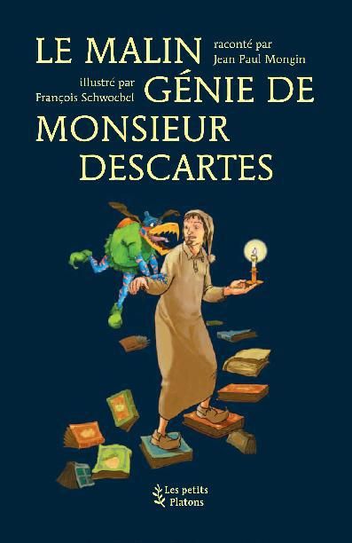 Emprunter Le malin génie de monsieur Descartes livre